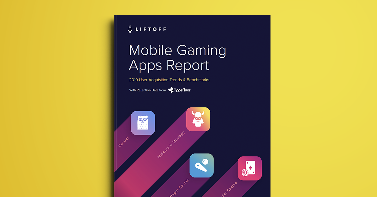 NEW! 2019 Mobile Gaming Apps Report