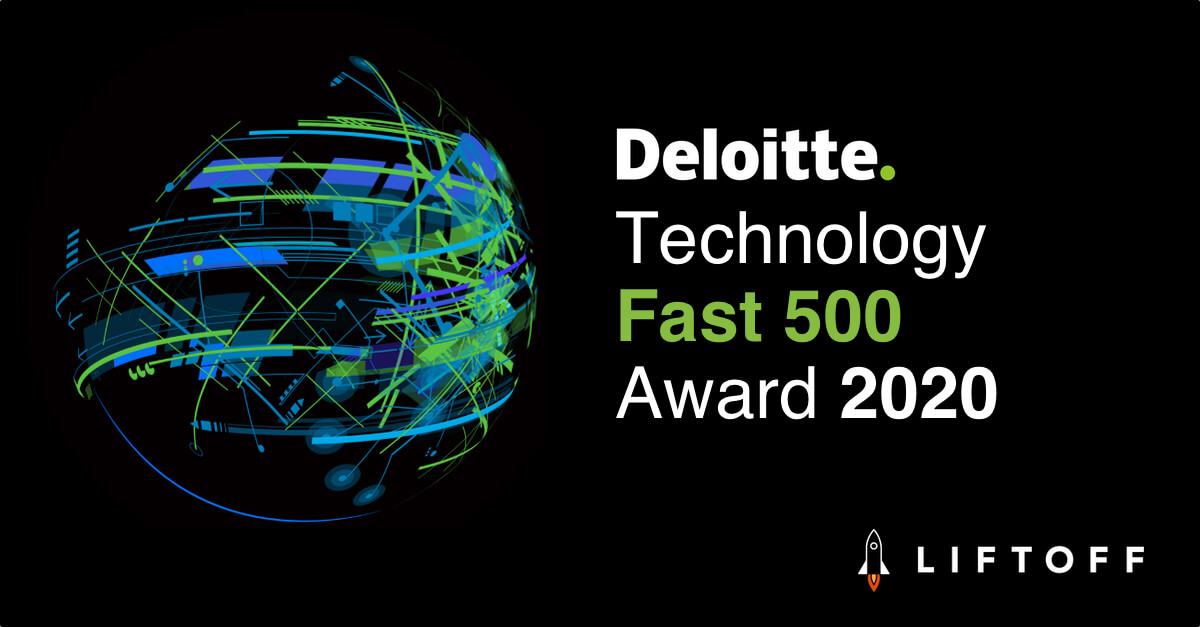 Liftoff Ranked 259th Fastest Growing Company in North America on Deloitte’s 2020 Technology Fast 500™